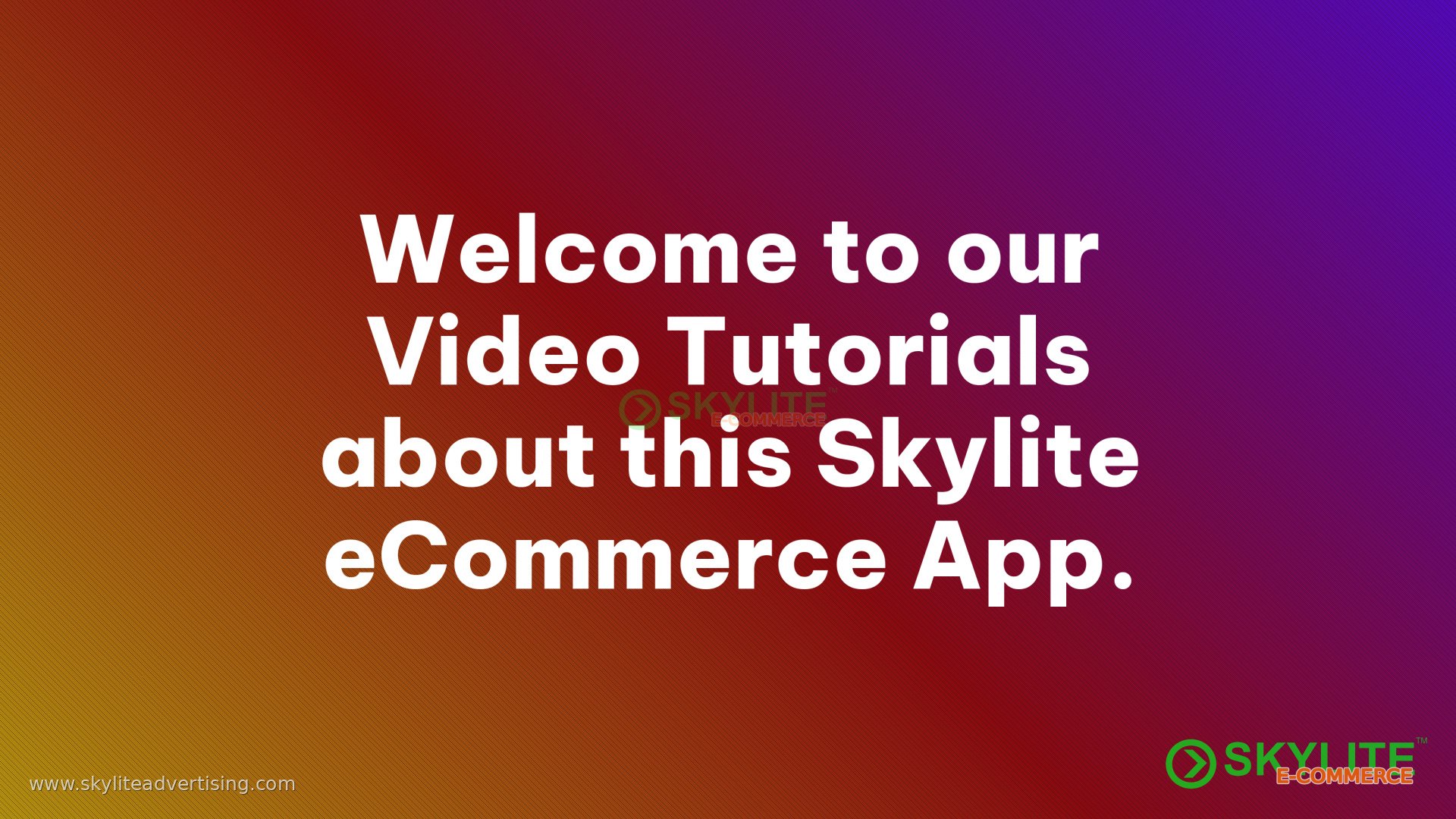 Welcome to our Video Tutorials about this Skylite